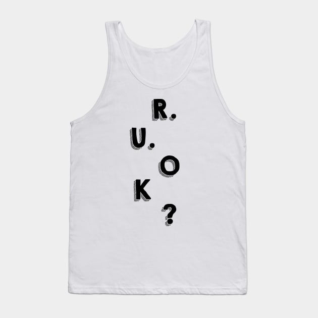 r u ok | are you ok | ru ok Tank Top by OrionBlue